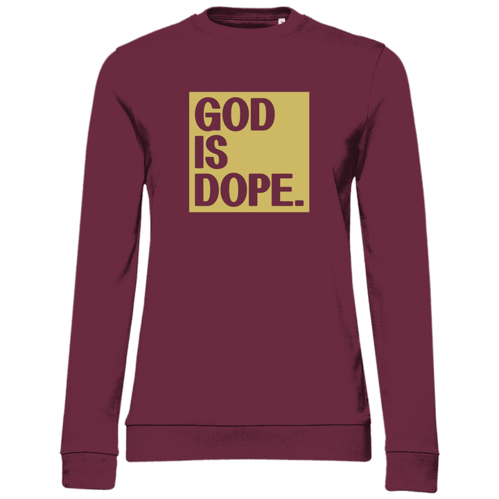 God is Dope - Damen Sweatshirt - Textilzauber