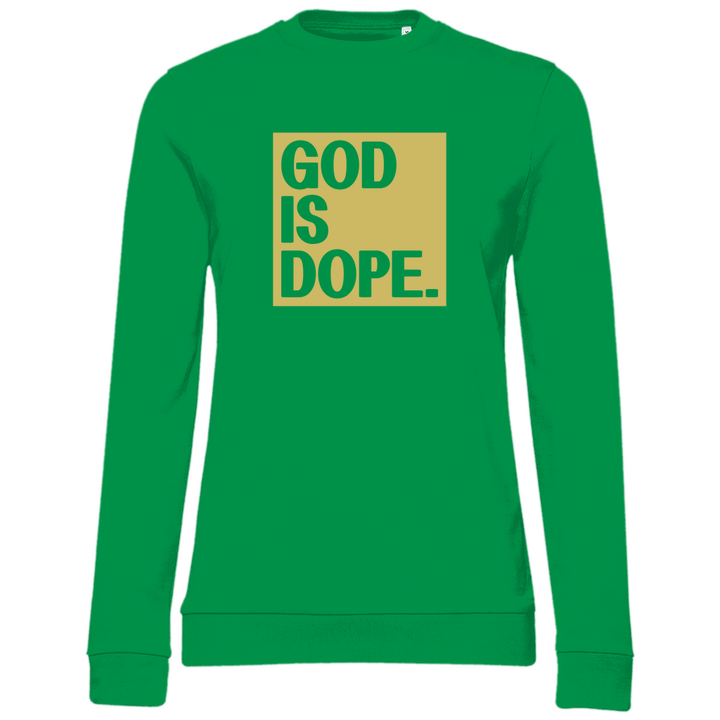 God is Dope - Damen Sweatshirt - Textilzauber