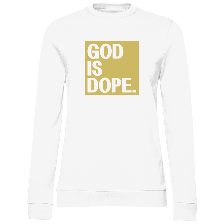 God is Dope - Damen Sweatshirt - Textilzauber
