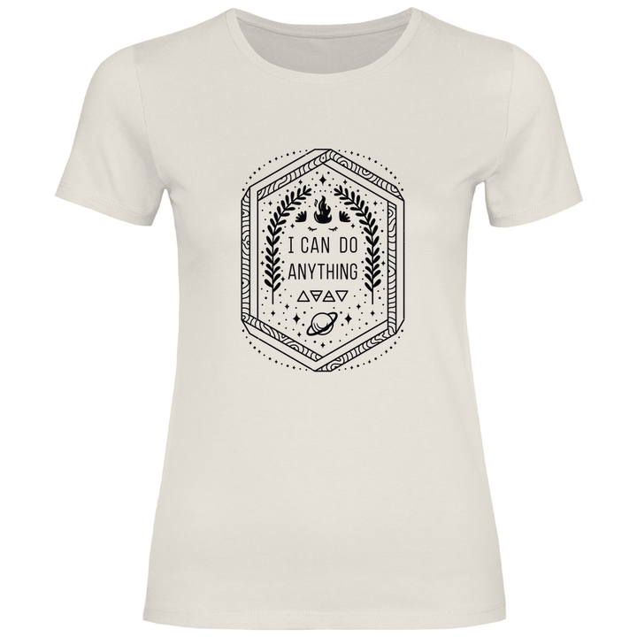 I Can Do Anything - Damen T - Shirt - Textilzauber