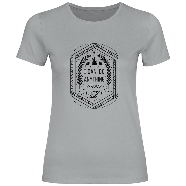 I Can Do Anything - Damen T - Shirt - Textilzauber