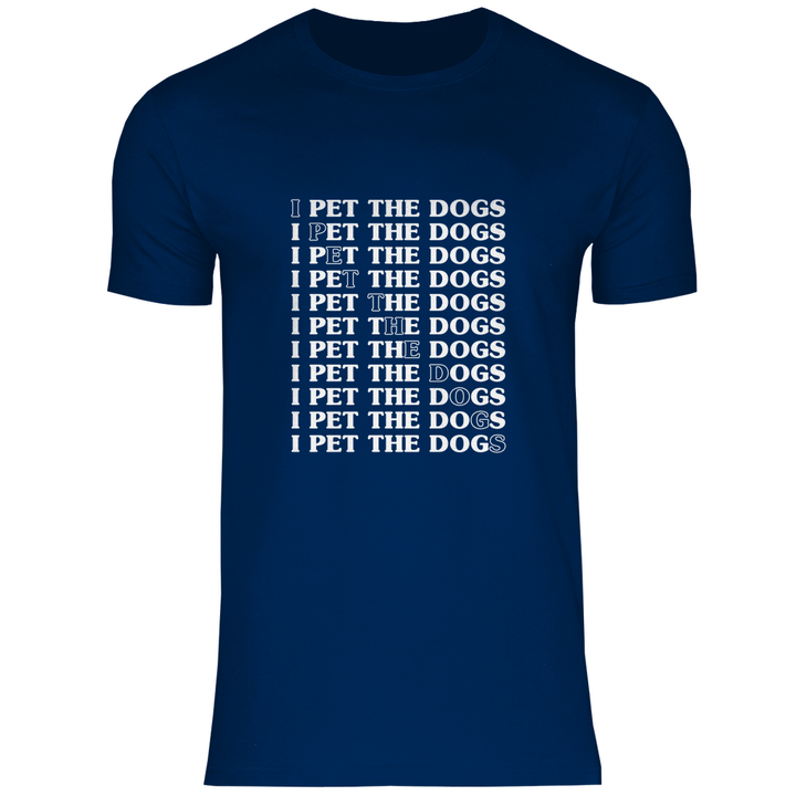 I Pet The Dogs - Herren T - Shirt - Textilzauber