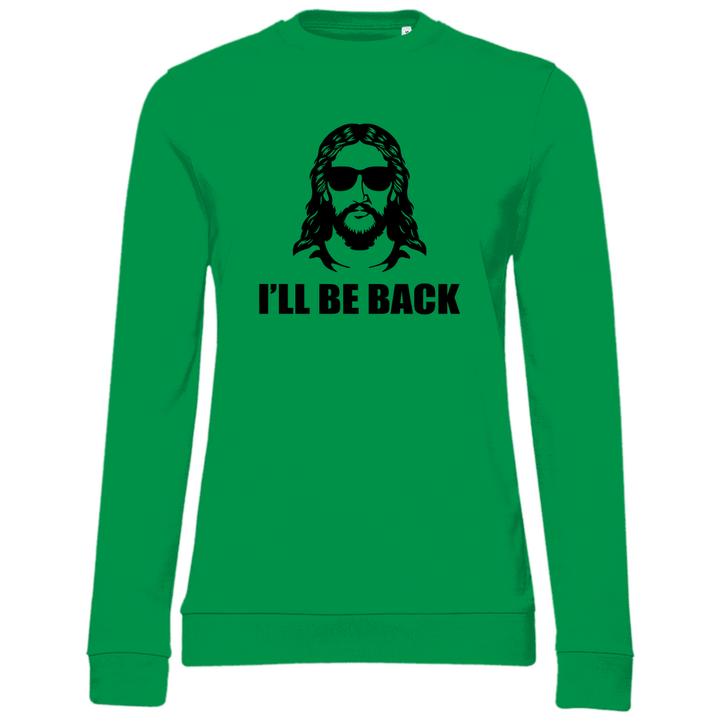 Ich werde wiederkehren - Damen Sweatshirt - Textilzauber