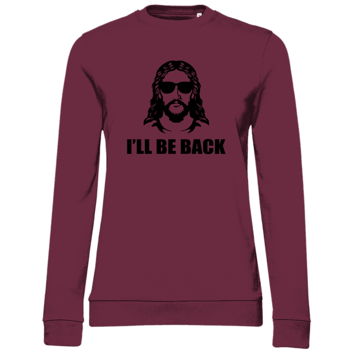 Ich werde wiederkehren - Damen Sweatshirt - Textilzauber