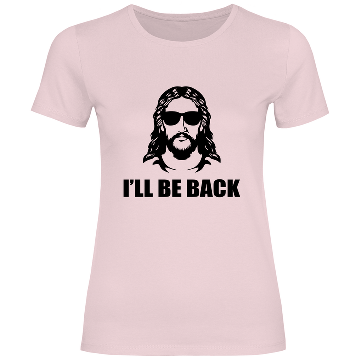 Ich werde wiederkehren - Damen T - Shirt - Textilzauber