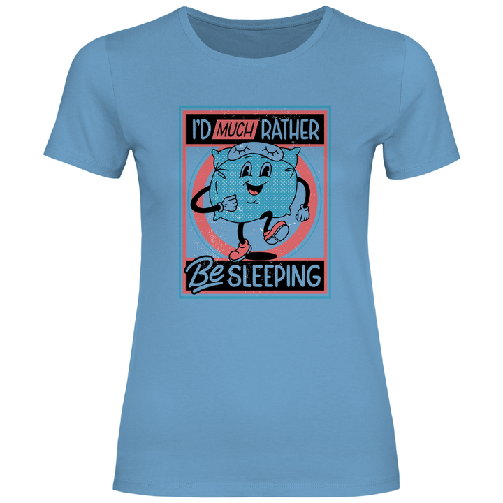 I'd Much Rather Be Sleeping - Damen T - Shirt - Textilzauber