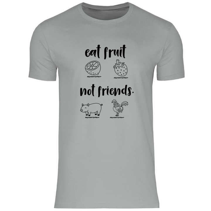 Iss Früchte, nicht Freunde - Herren T - Shirt - Textilzauber