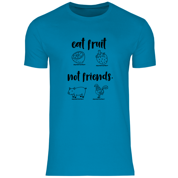 Iss Früchte, nicht Freunde - Herren T - Shirt - Textilzauber