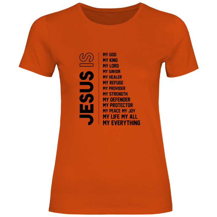 Jesus Is My Everything - Damen T - Shirt - Textilzauber