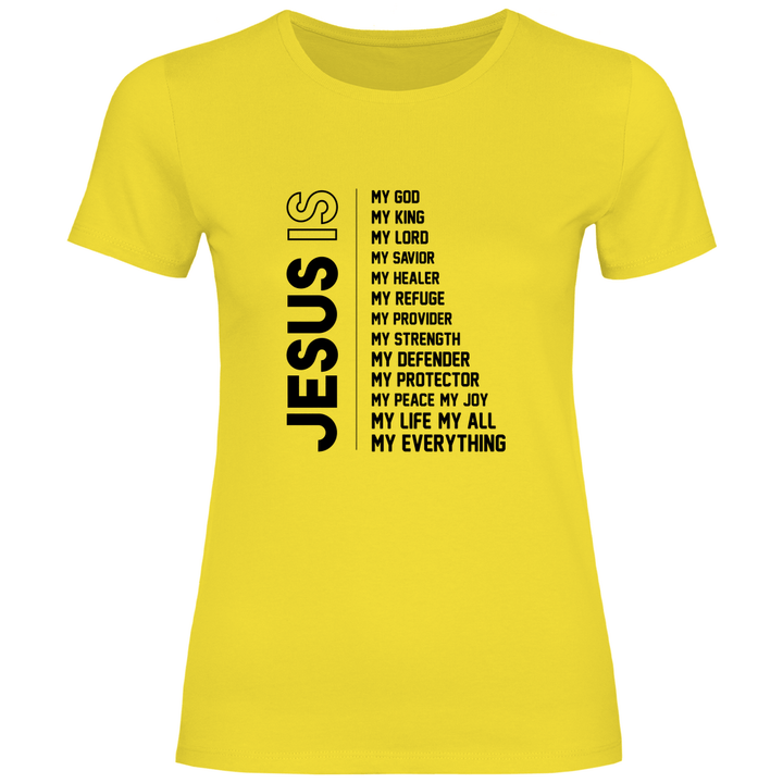 Jesus Is My Everything - Damen T - Shirt - Textilzauber