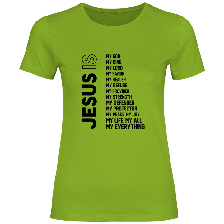 Jesus Is My Everything - Damen T - Shirt - Textilzauber