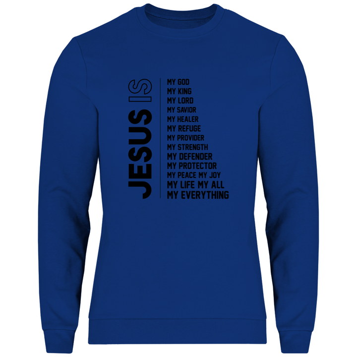 Jesus Is My Everything - Herren Sweatshirt - Textilzauber