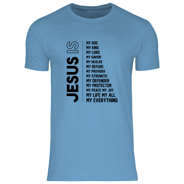 Jesus Is My Everything - Herren T - Shirt - Textilzauber