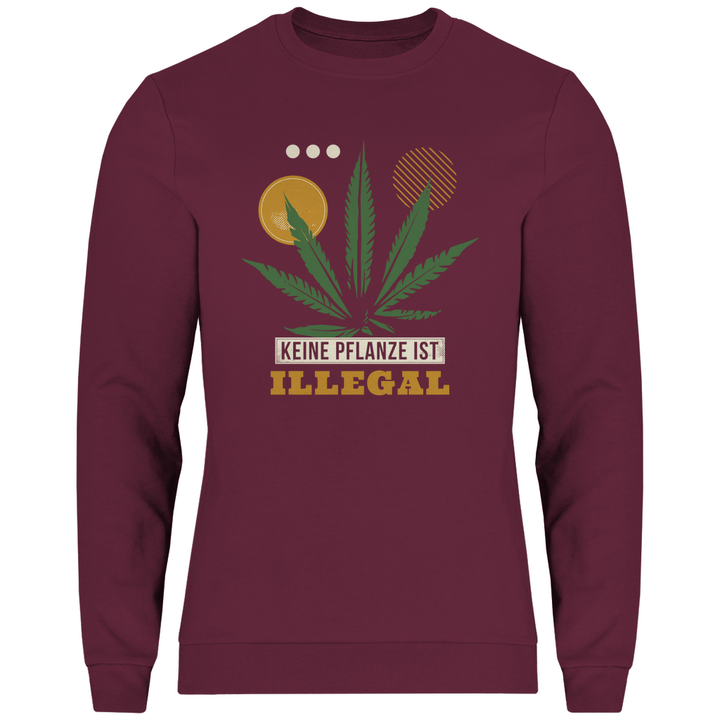 Keine Pflanze ist Illegal - Herren Sweatshirt - Textilzauber