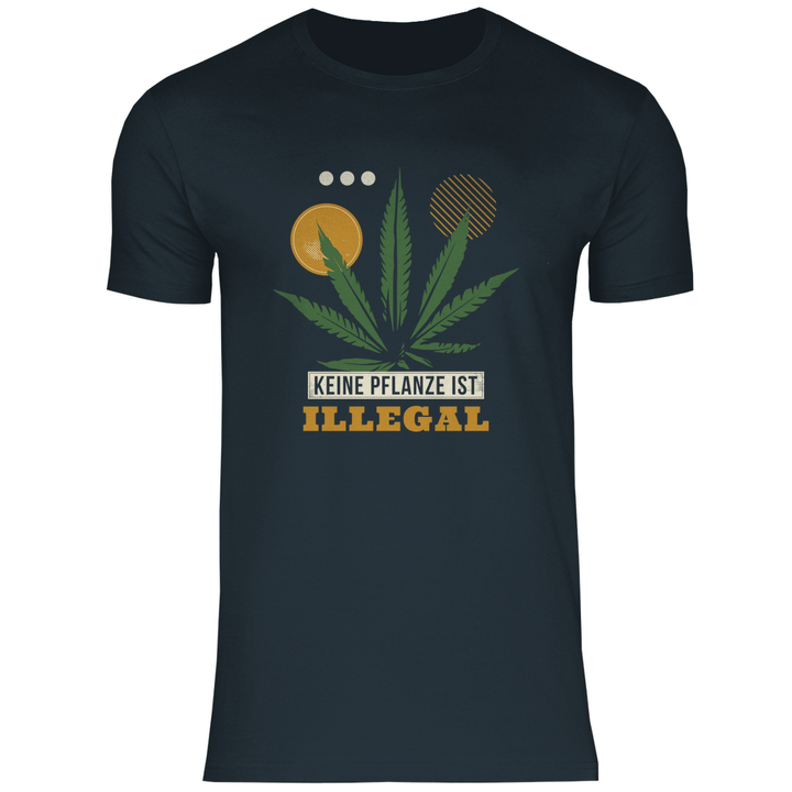 Keine Pflanze ist Illegal - Herren T - Shirt - Textilzauber