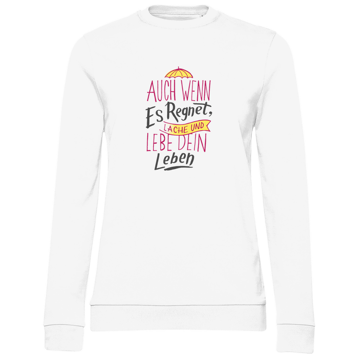 Leben im Regen - Damen Sweatshirt - Textilzauber