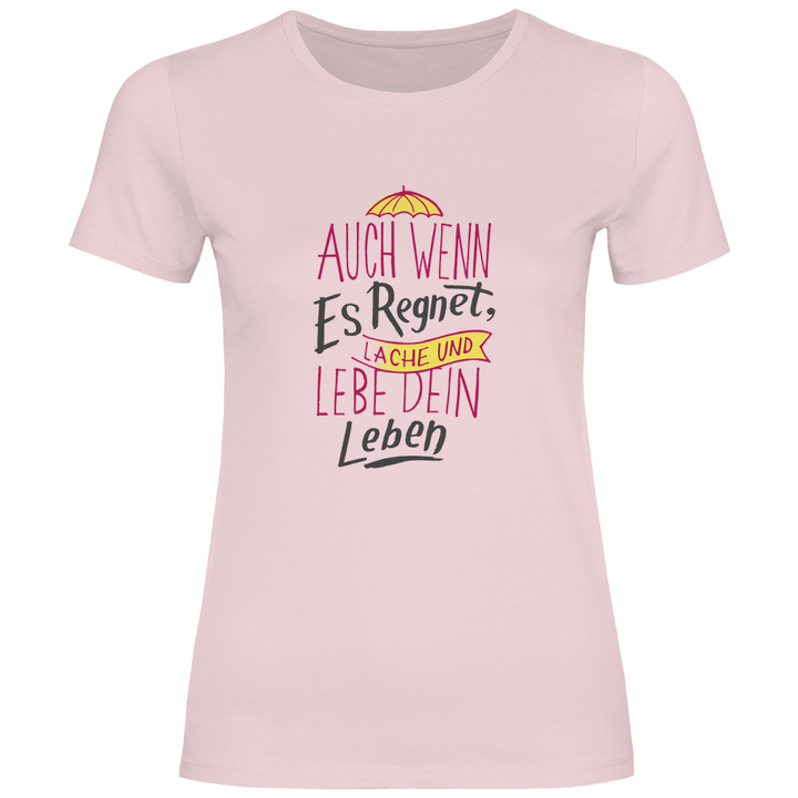 Leben im Regen - Damen T - Shirt - Textilzauber