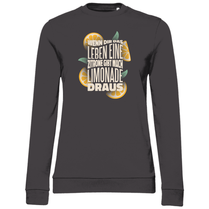 Leben und Limonade - Damen Sweatshirt - Textilzauber