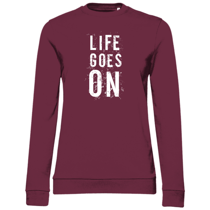 Life Goes On - Damen Sweatshirt - Textilzauber