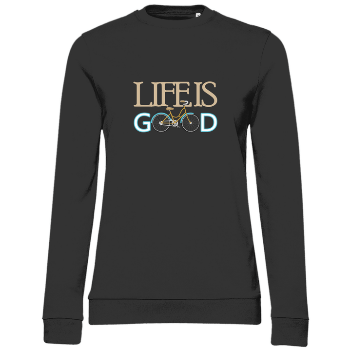 Life is Good - Damen Sweatshirt - Textilzauber