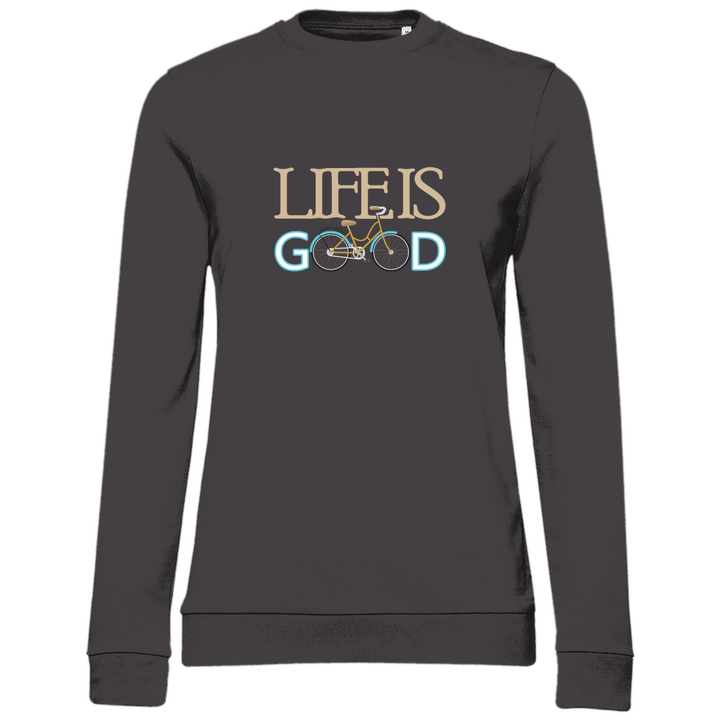 Life is Good - Damen Sweatshirt - Textilzauber
