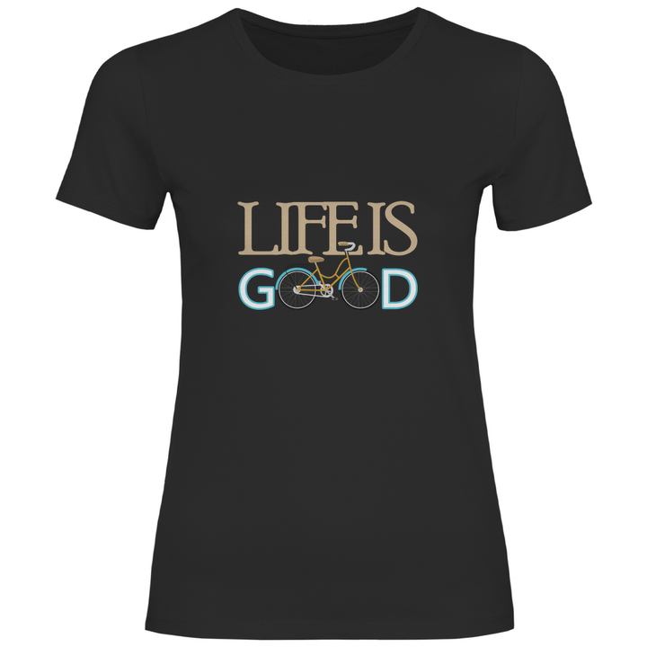 Life is Good - Damen T - Shirt - Textilzauber