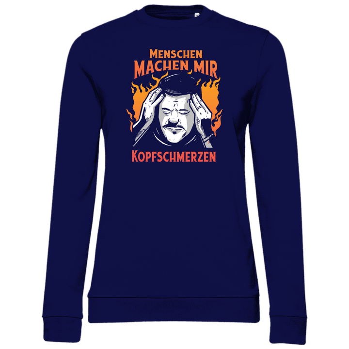 Menschen machen Kopfschmerzen - Damen Sweatshirt - Textilzauber