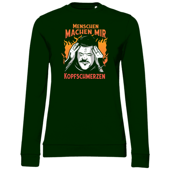 Menschen machen Kopfschmerzen - Damen Sweatshirt - Textilzauber
