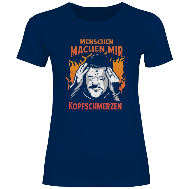 Menschen machen Kopfschmerzen - Damen T - Shirt - Textilzauber