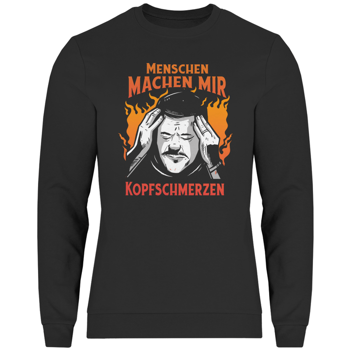 Menschen machen Kopfschmerzen - Herren Sweatshirt - Textilzauber