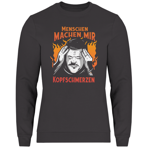 Menschen machen Kopfschmerzen - Herren Sweatshirt - Textilzauber