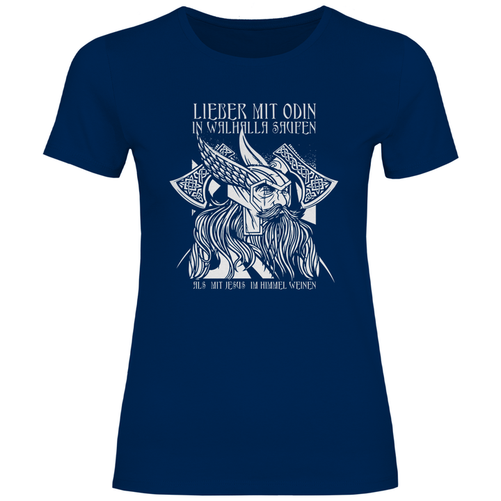 Mit Odin in Walhalla Saufen - Damen T - Shirt - Textilzauber