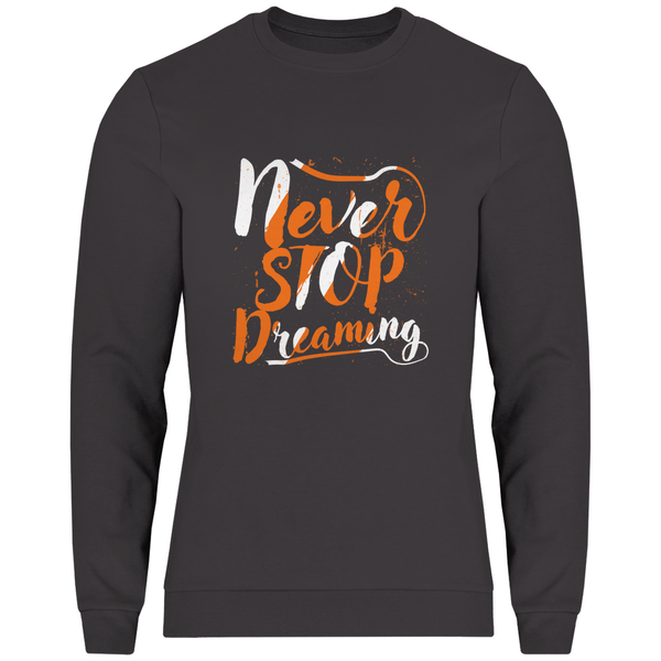 Never Stop Dreaming - Herren Sweatshirt - Textilzauber