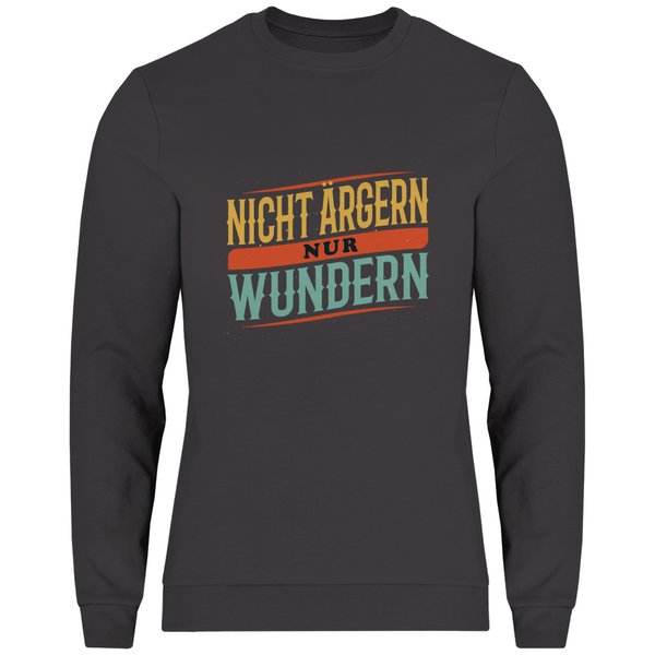 Nicht ärgern, nur wundern - Herren Sweatshirt - Textilzauber