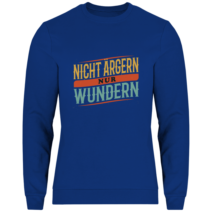 Nicht ärgern, nur wundern - Herren Sweatshirt - Textilzauber