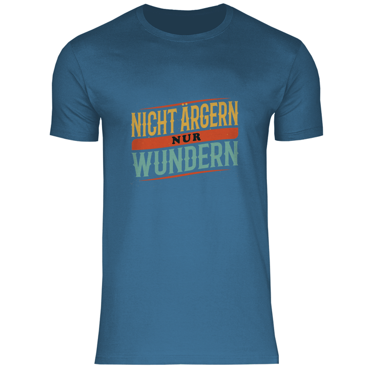 Nicht ärgern, nur wundern - Herren T - Shirt - Textilzauber