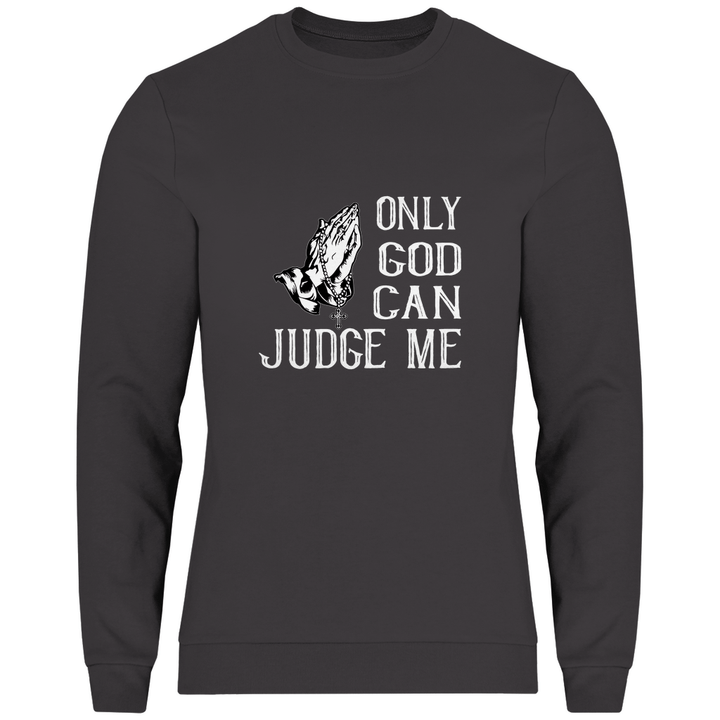 Nur Gott kann mich richten - Herren Sweatshirt - Textilzauber