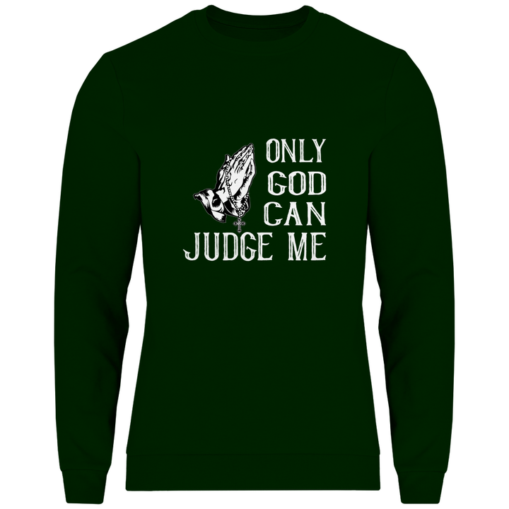 Nur Gott kann mich richten - Herren Sweatshirt - Textilzauber